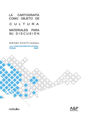 cover image of La Cartografia Como Objeto De Cultura